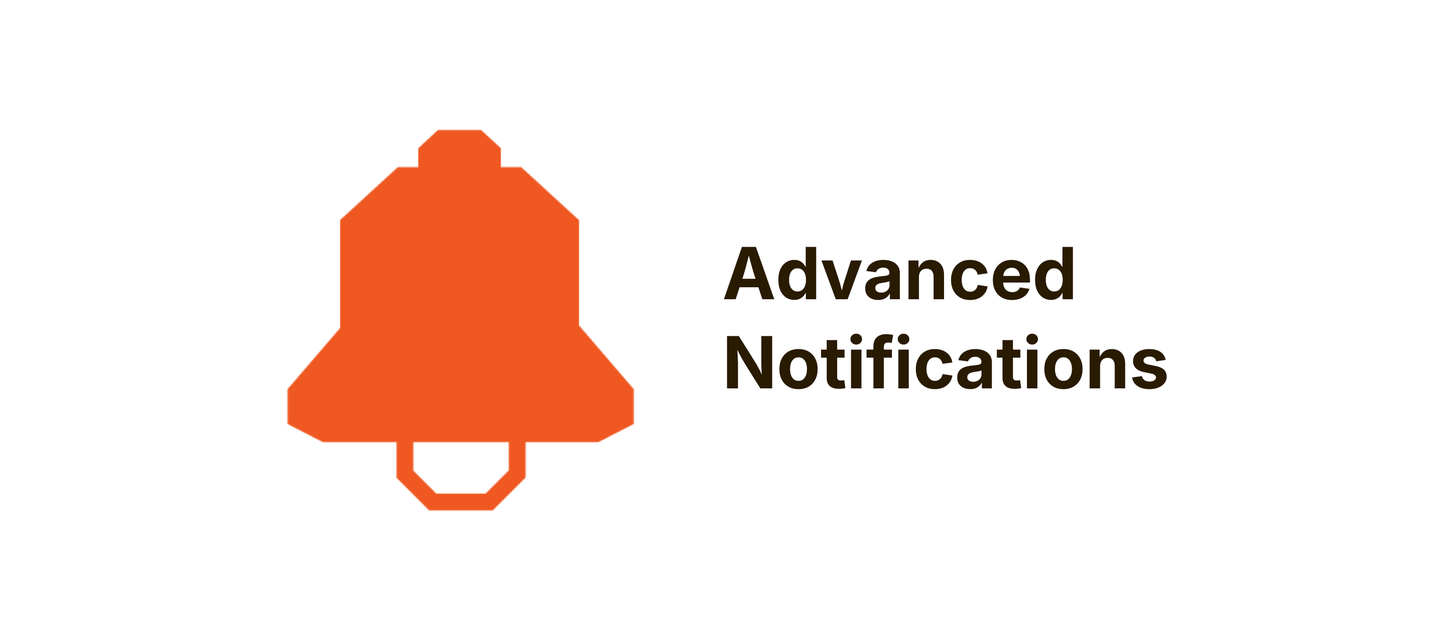 Advanced Notifications