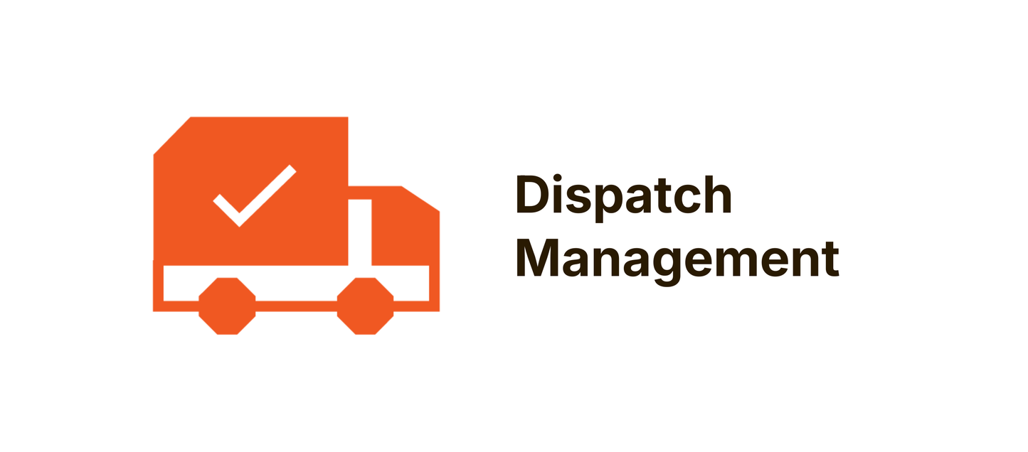 Dispatch Management