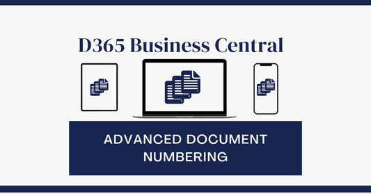 Keep Document Numbers Consistent in D365 Business Central with our Advanced Document Numbering (ADN) Extension