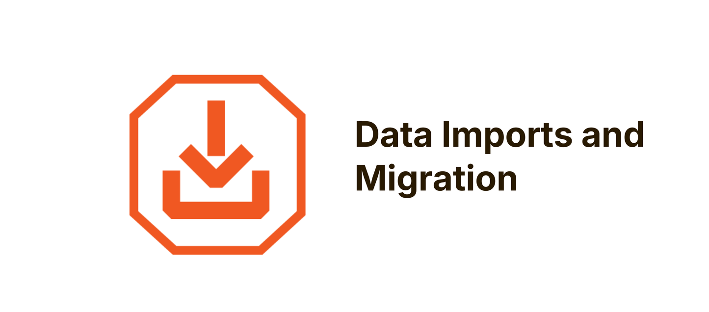 Data Imports and Migration
