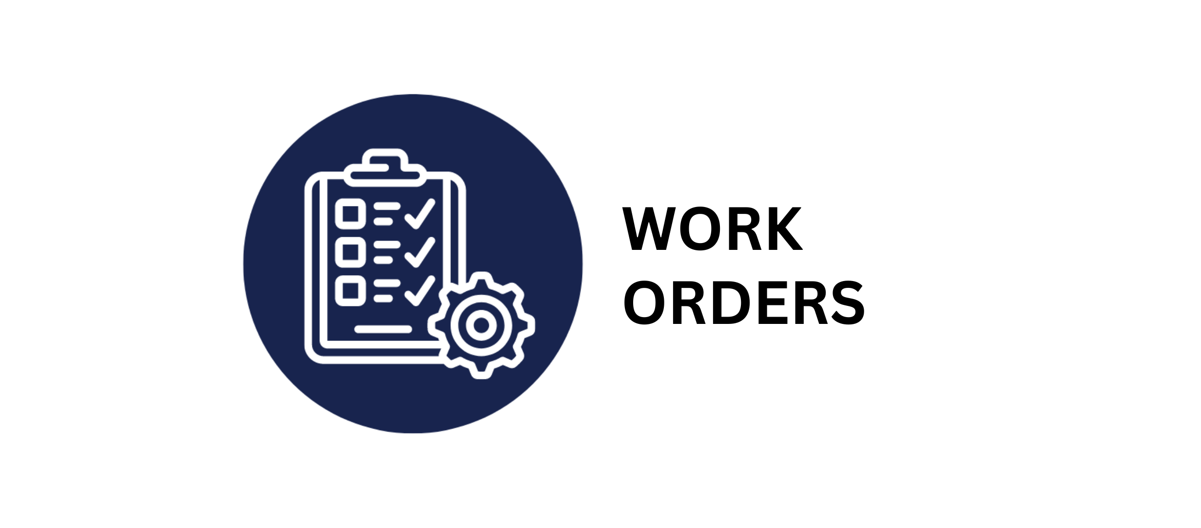 Work Order Work Orders: How To Create & Complete Them Efficiently